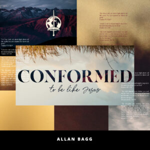 Conformed To Be Like Jesus